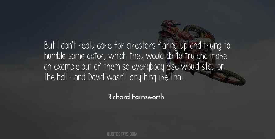 Richard Farnsworth Quotes #1289447