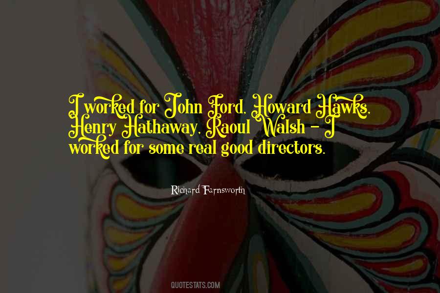 Richard Farnsworth Quotes #1585624