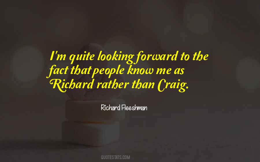 Richard Fleeshman Quotes #402125