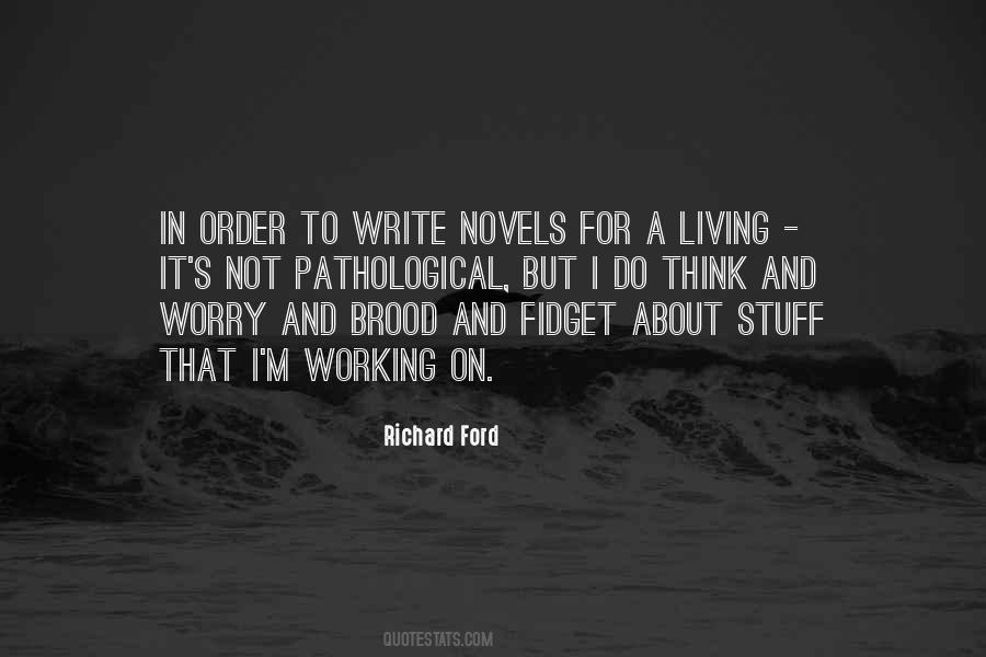 Richard Ford Quotes #1476679