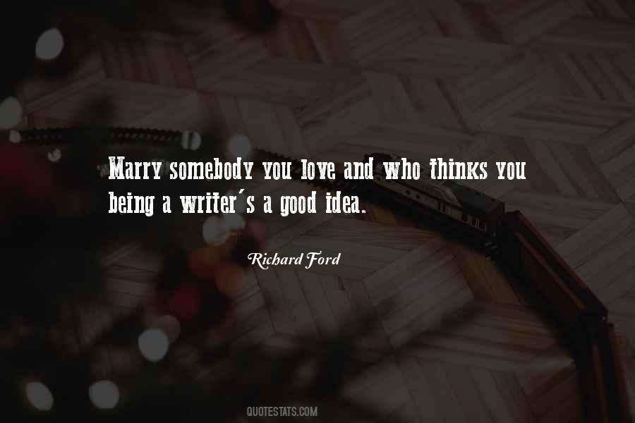 Richard Ford Quotes #846187
