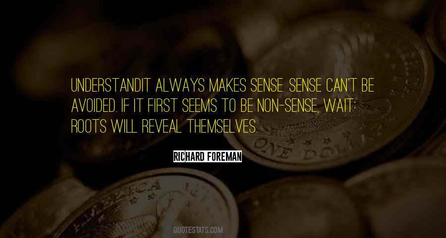 Richard Foreman Quotes #1805341