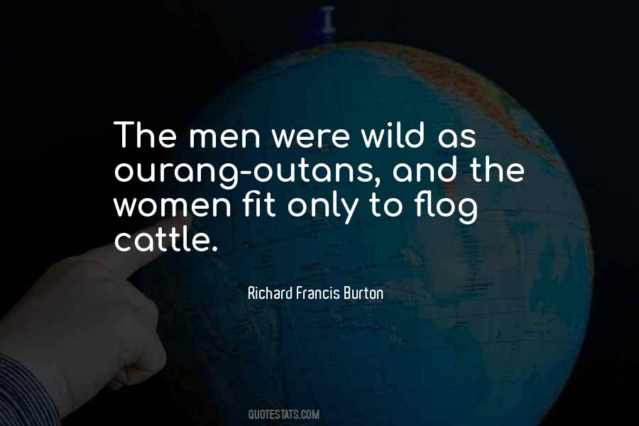 Richard Francis Burton Quotes #573050