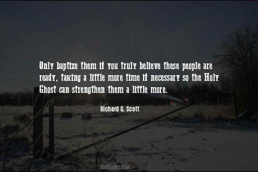 Richard G. Scott Quotes #846452