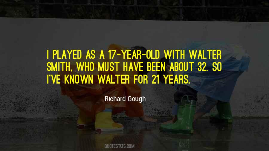 Richard Gough Quotes #1031512