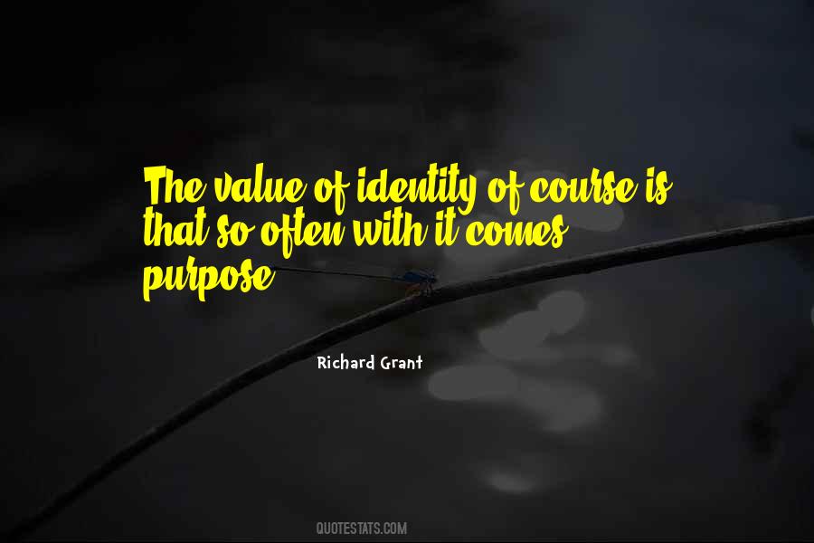 Richard Grant Quotes #1347437