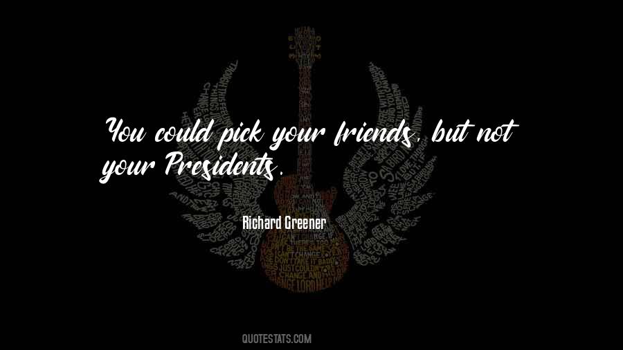 Richard Greener Quotes #1383895