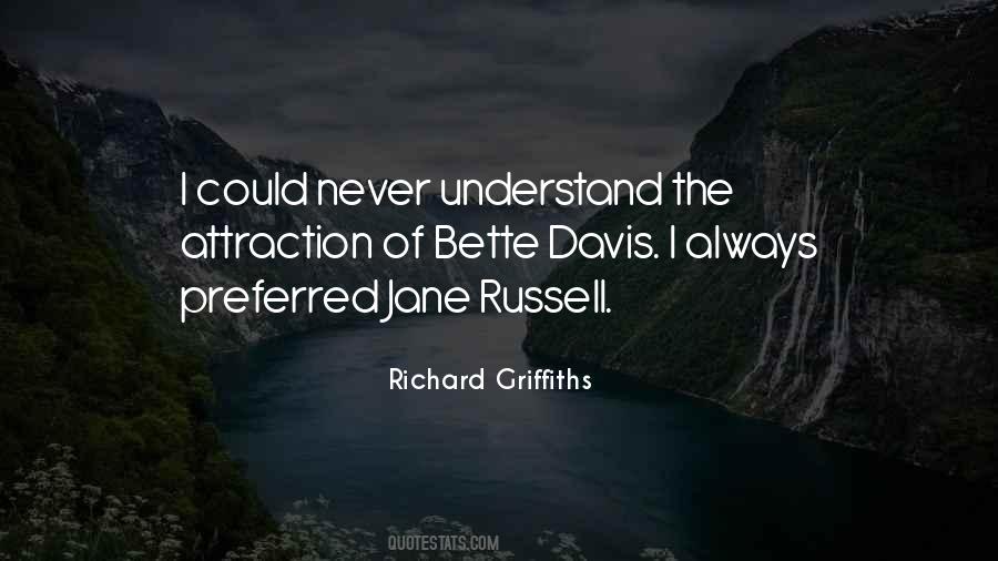 Richard Griffiths Quotes #1599680