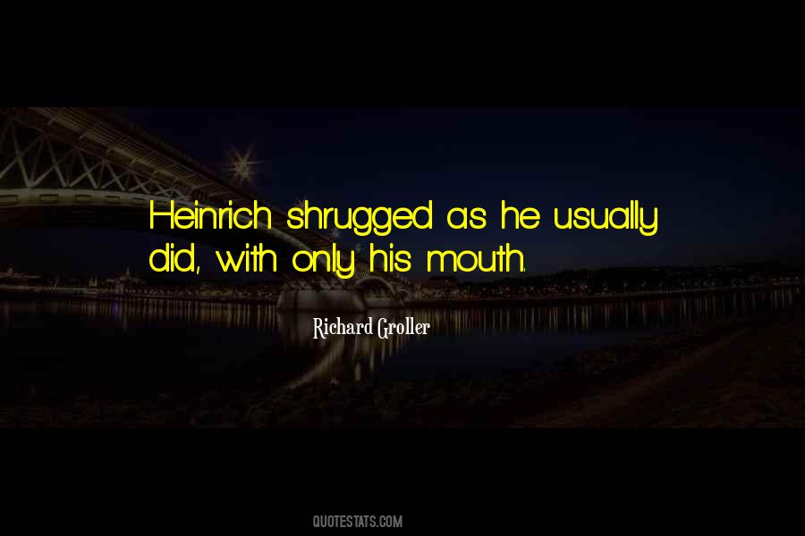 Richard Groller Quotes #285829 Richard Groller Quotes #285829
