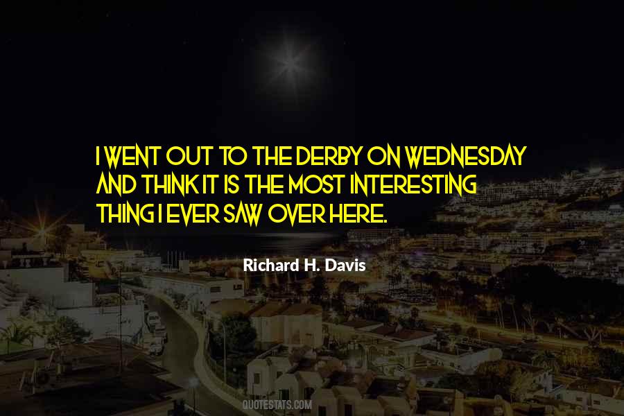 Richard H. Davis Quotes #228246