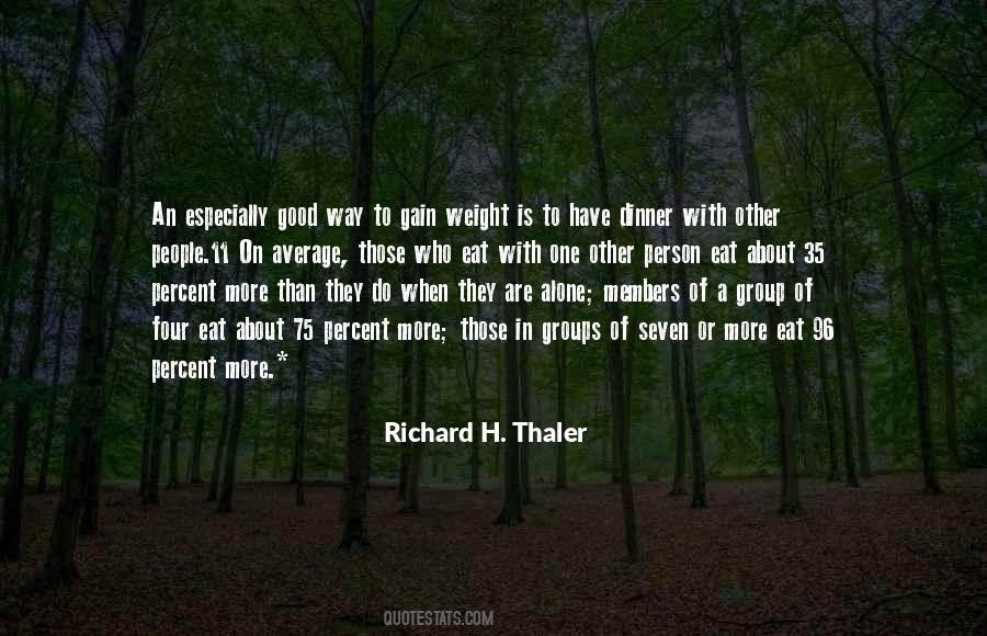 Richard H. Thaler Quotes #200547