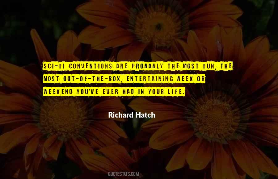 Richard Hatch Quotes #1085220