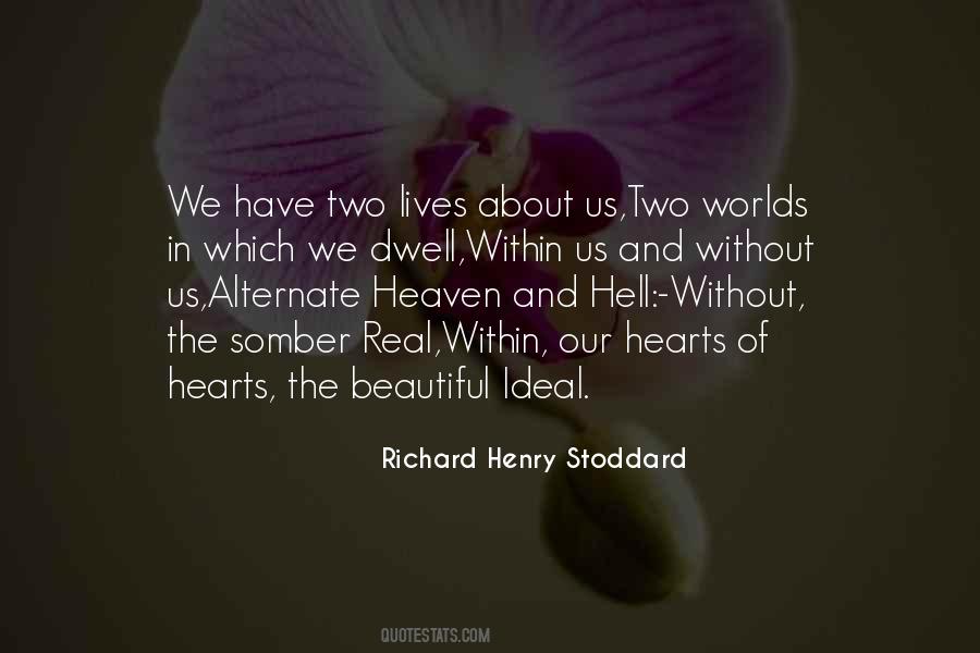 Richard Henry Stoddard Quotes #1855088