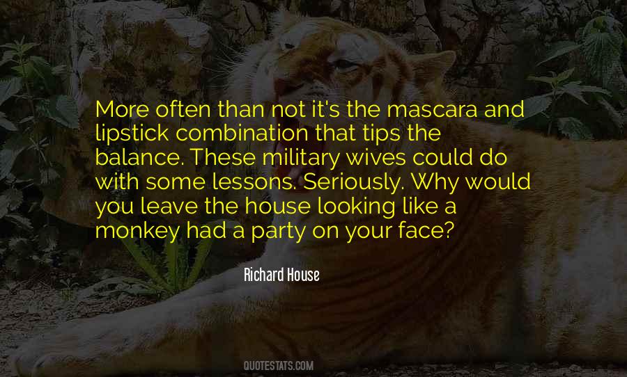 Richard House Quotes #1734506