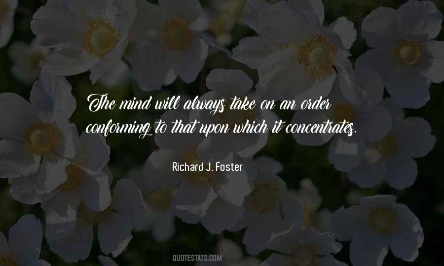 Richard J. Foster Quotes #1175751