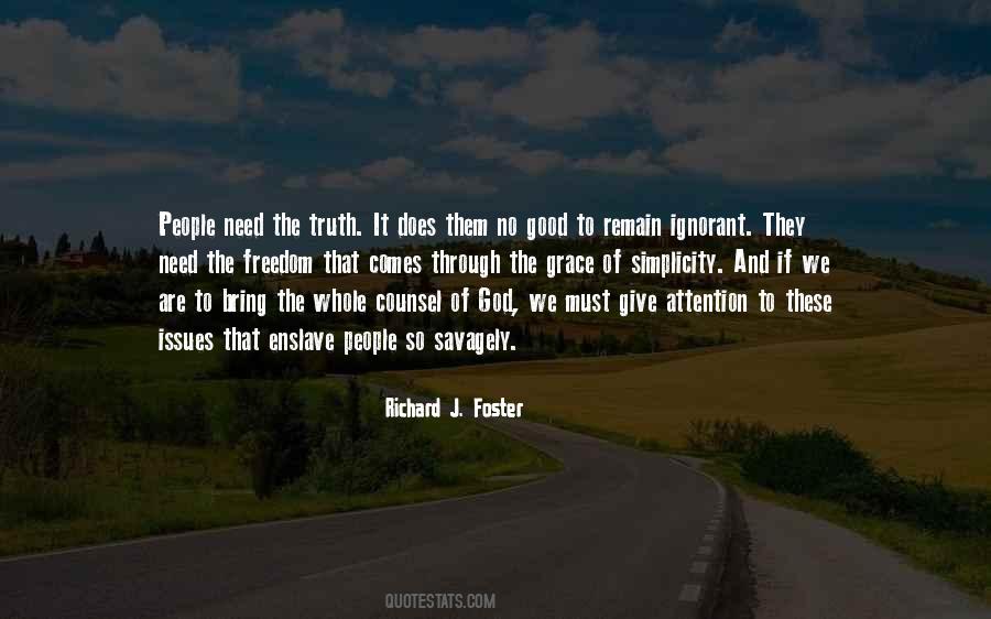 Richard J. Foster Quotes #1586345