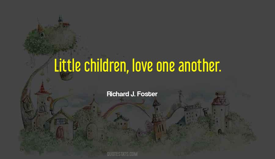 Richard J. Foster Quotes #373548