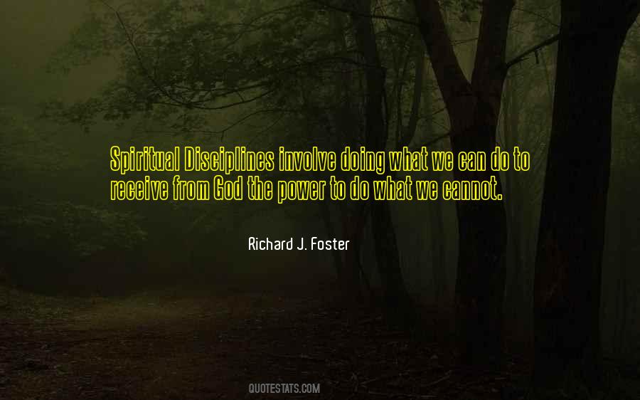 Richard J. Foster Quotes #648156