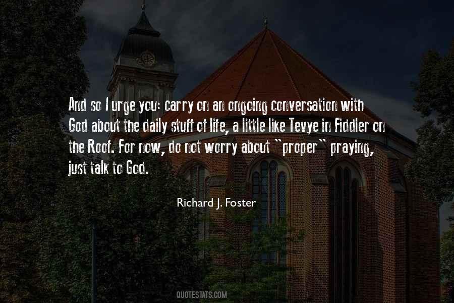 Richard J. Foster Quotes #753767