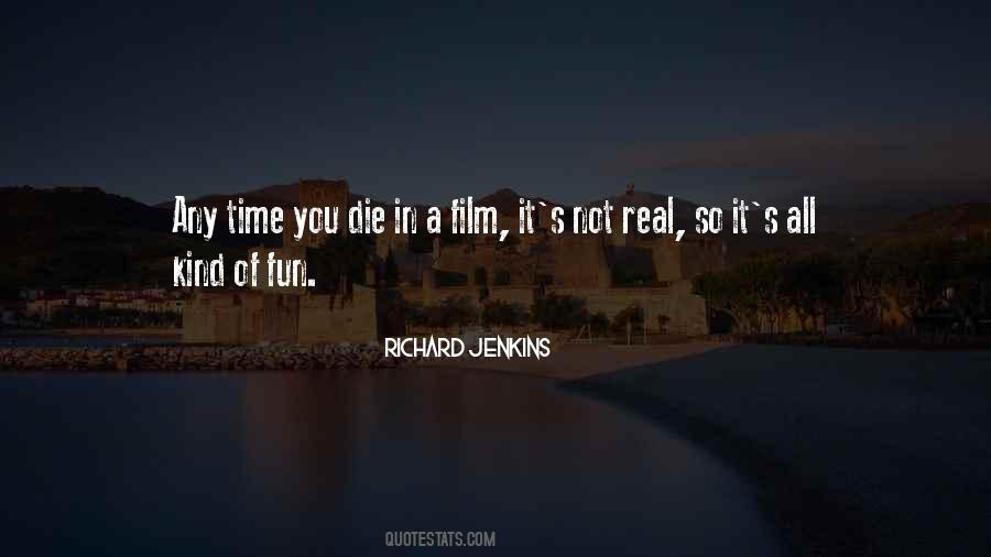 Richard Jenkins Quotes #1120177