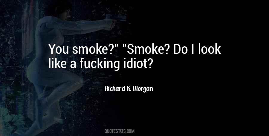 Richard K. Morgan Quotes #1174173