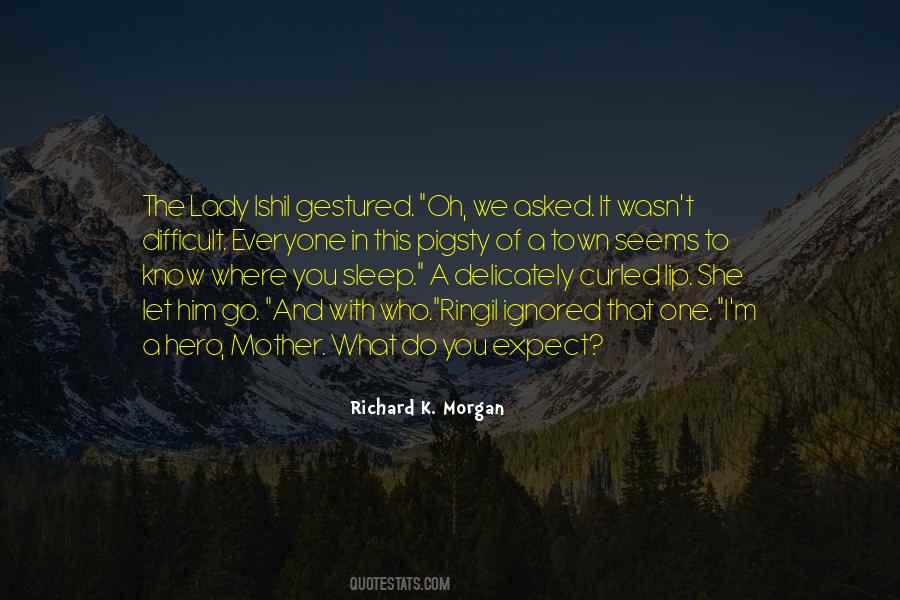Richard K. Morgan Quotes #1583178