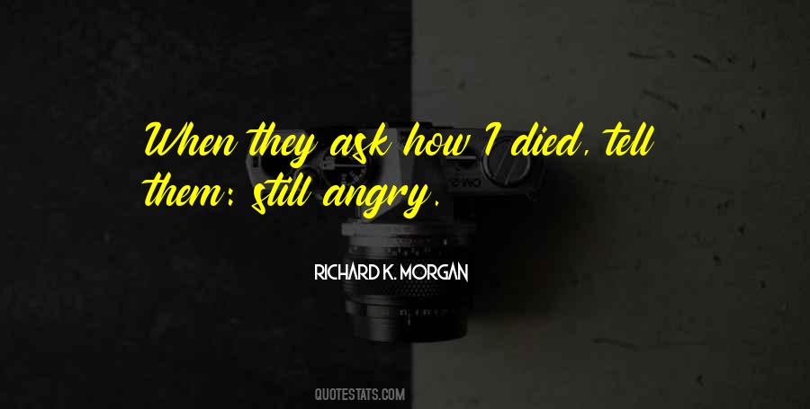 Richard K. Morgan Quotes #1678002