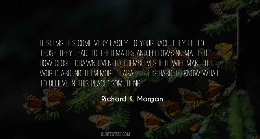 Richard K. Morgan Quotes #1721679