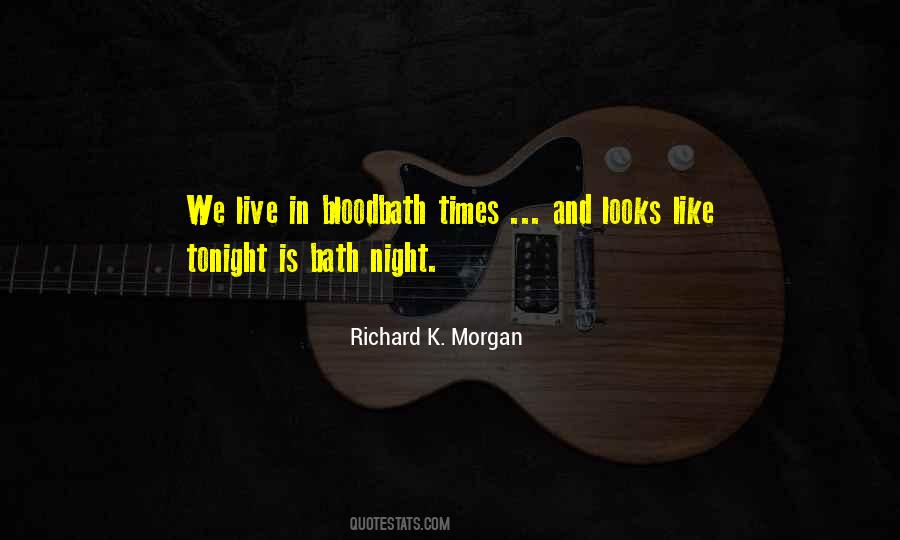 Richard K. Morgan Quotes #910234