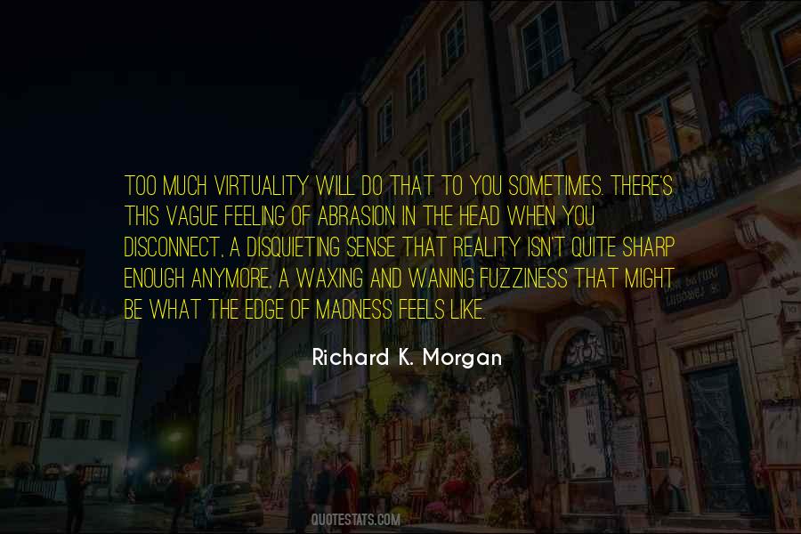 Richard K. Morgan Quotes #996984