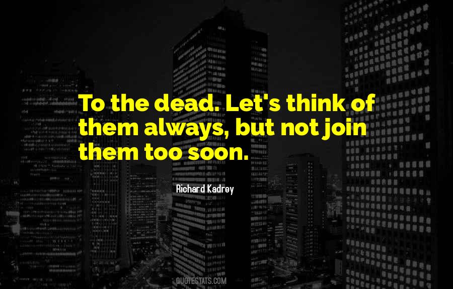 Richard Kadrey Quotes #1366283