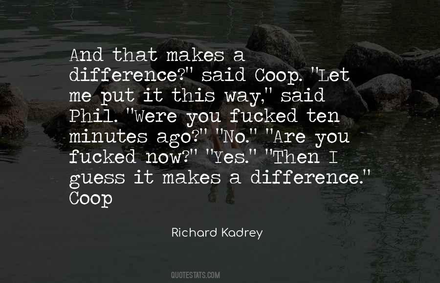 Richard Kadrey Quotes #1444296