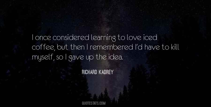 Richard Kadrey Quotes #18468