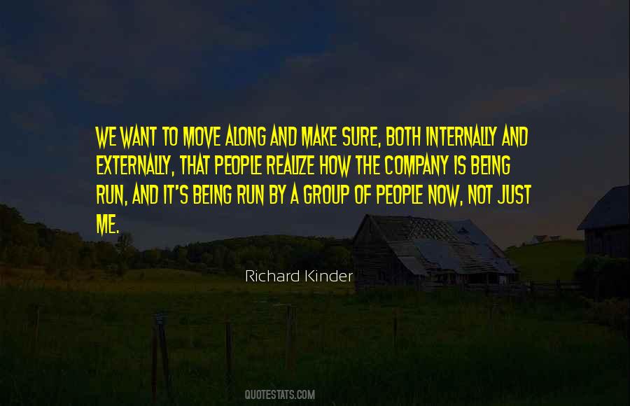Richard Kinder Quotes #371504