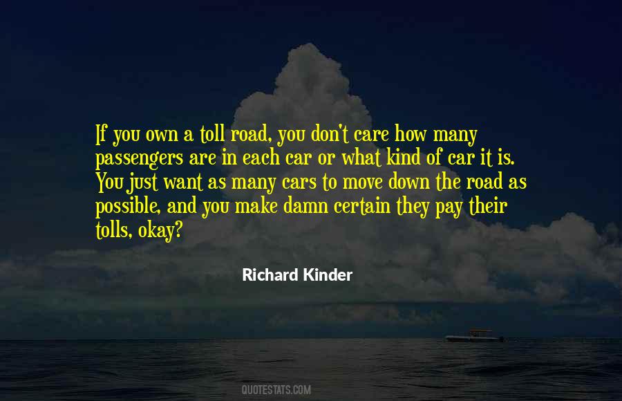 Richard Kinder Quotes #634846