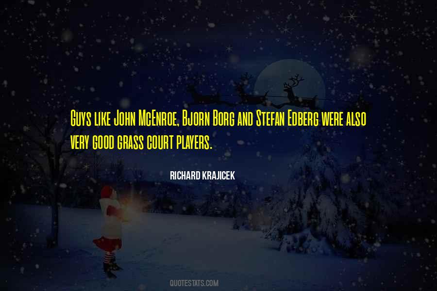 Richard Krajicek Quotes #596314