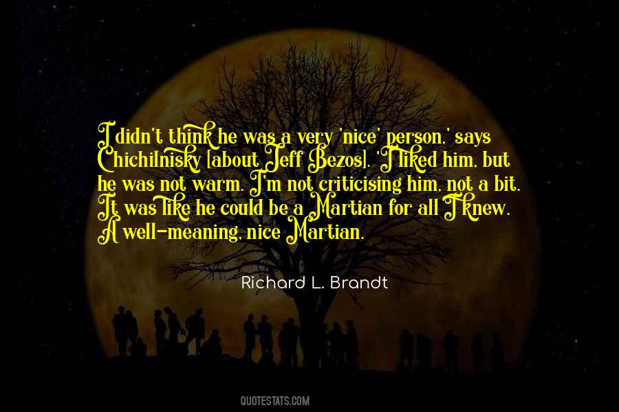 Richard L. Brandt Quotes #1714729