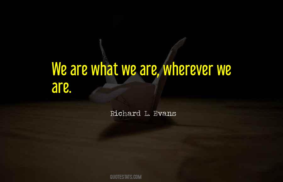 Richard L. Evans Quotes #962210