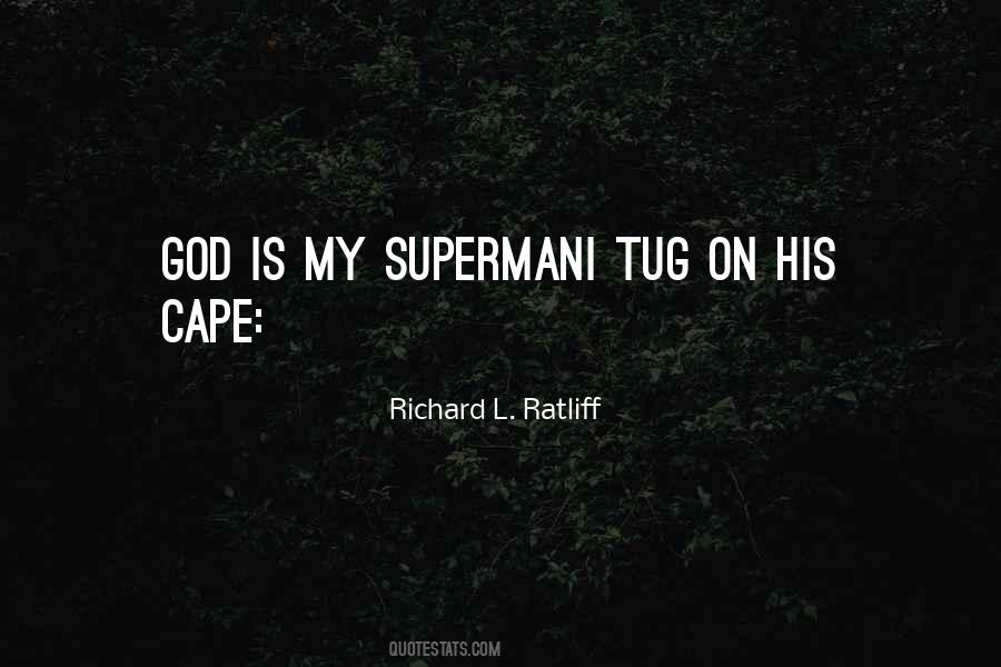 Richard L. Ratliff Quotes #477815