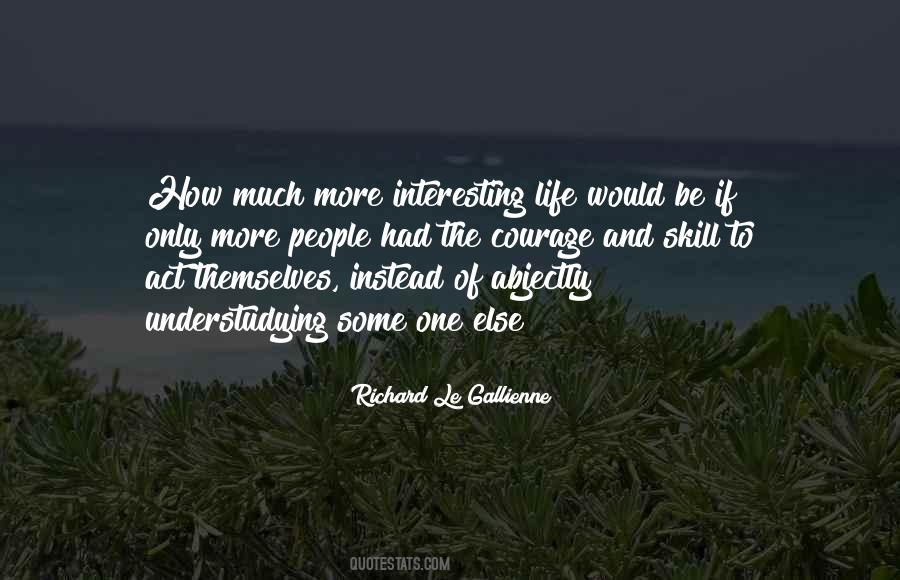 Richard Le Gallienne Quotes #1544811