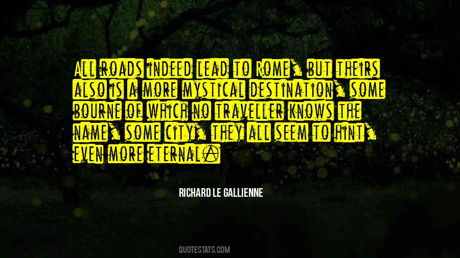 Richard Le Gallienne Quotes #919816