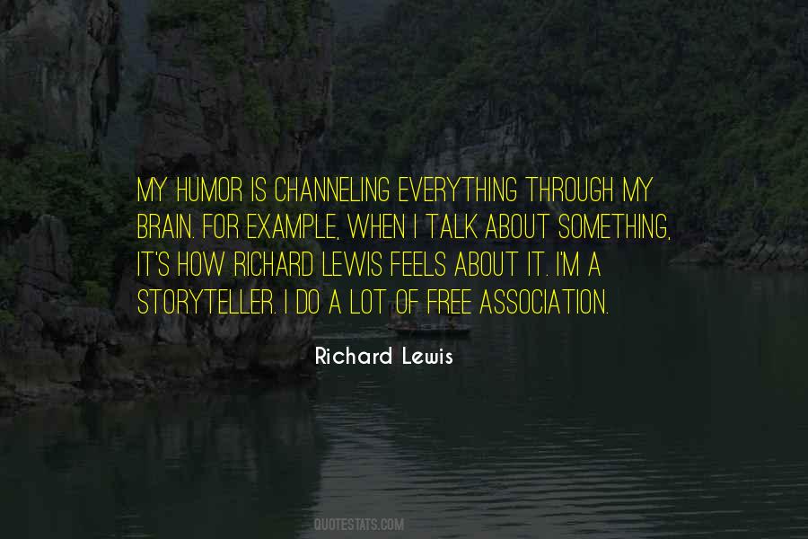 Richard Lewis Quotes #1461838