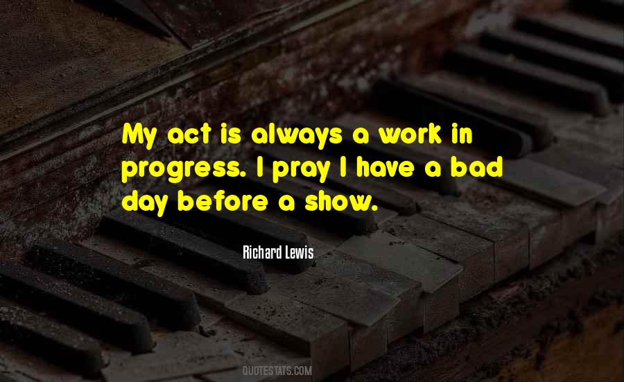 Richard Lewis Quotes #1721844