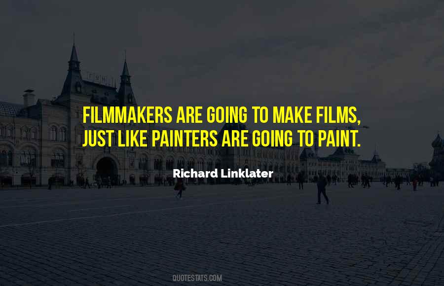 Richard Linklater Quotes #1140006