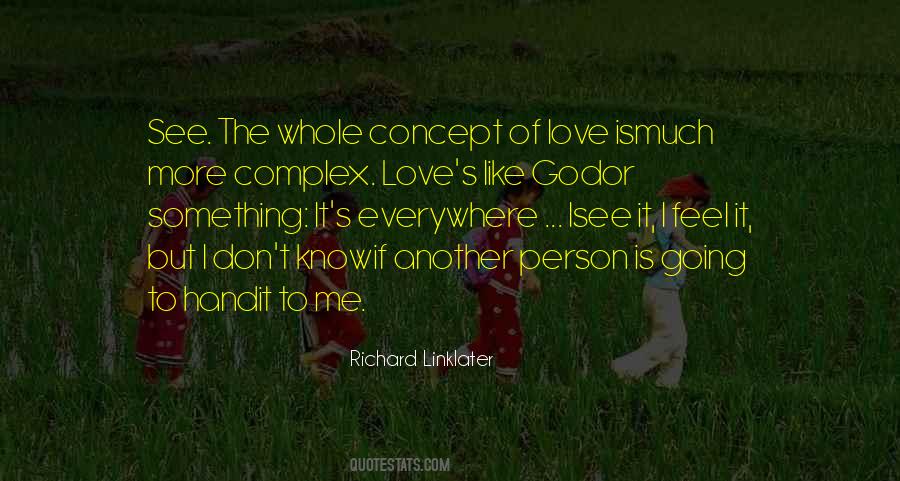 Richard Linklater Quotes #1660838