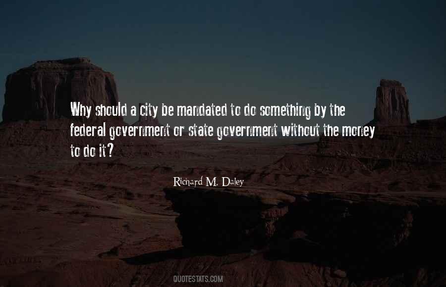 Richard M. Daley Quotes #713180