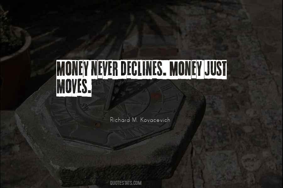 Richard M. Kovacevich Quotes #1104436