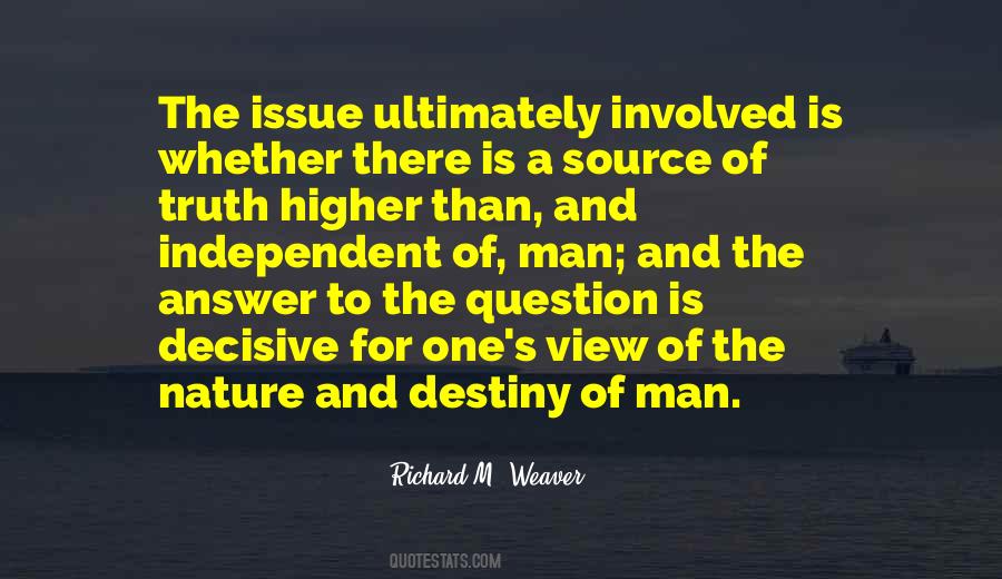 Richard M. Weaver Quotes #1075741