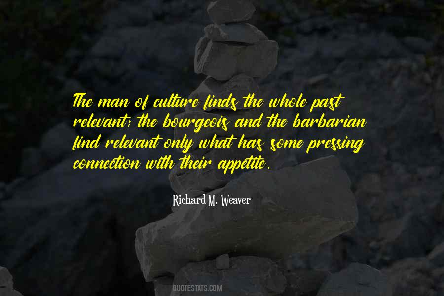 Richard M. Weaver Quotes #1536649