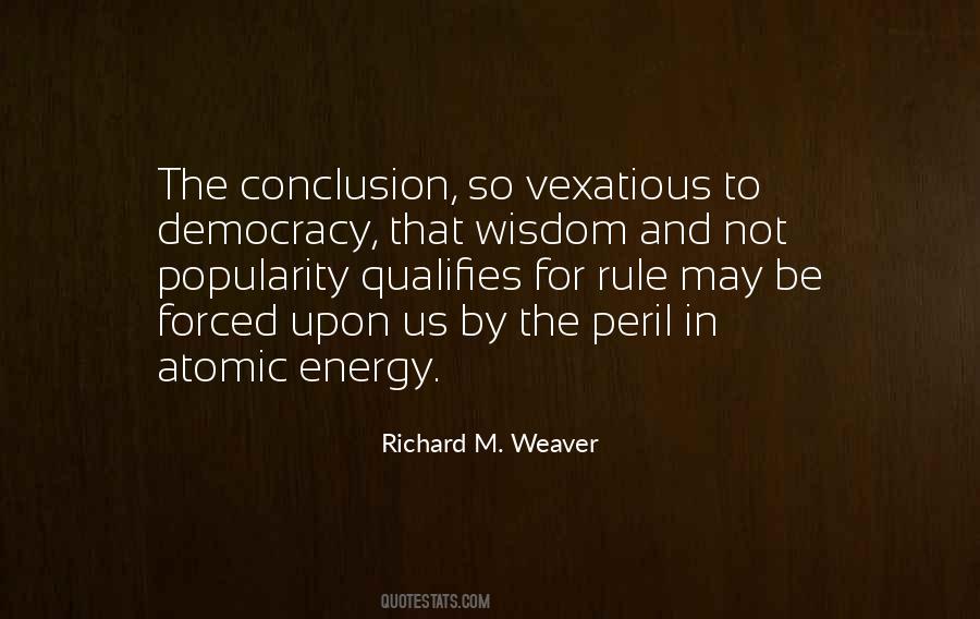 Richard M. Weaver Quotes #1870620